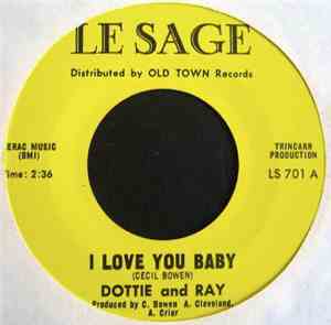 Dottie and Ray - I Love You Baby / La La Lover