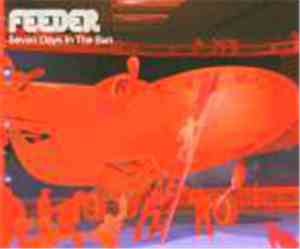 Feeder - Seven Days In The Sun