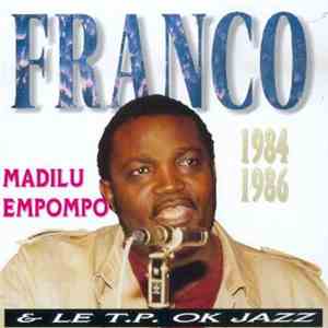 Franco / Madilu / Empompo & Le T.P. OK Jazz - 1984-1986