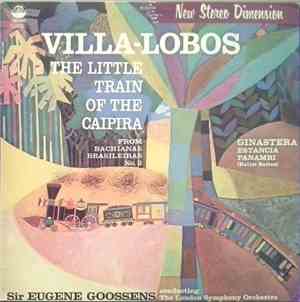 Heitor Villa-Lobos, Alberto Ginastera, Sir Eugene Goossens Conducting The L ...