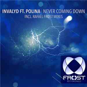 Invalyd Ft. Polina  - Never Coming Down