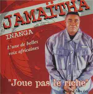 Jamaïtha Inanga - Joue Pas Le Riche