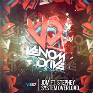 JDM Ft. Stephey - System Overload