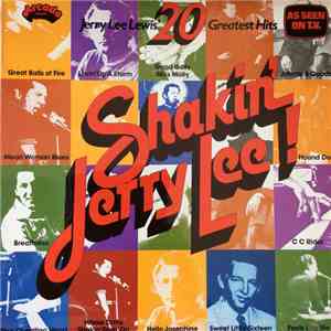 Jerry Lee Lewis - Shakin' Jerry Lee! Jerry Lee Lewis' 20 Greatest Hits