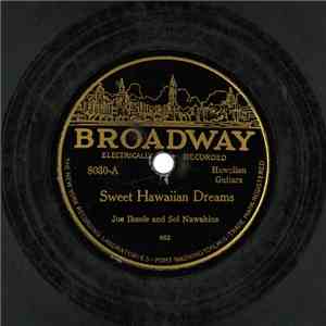 Joe Ikeole And Sol Nawahine - Sweet Hawaiian Dreams / Hawaiian Love