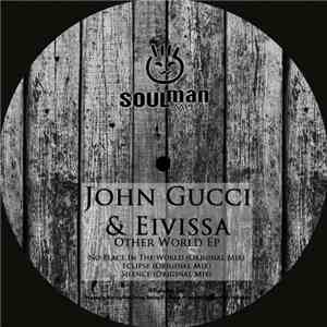 John Gucci & Eivissa - Other World EP