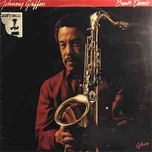 Johnny Griffin - Bush Dance