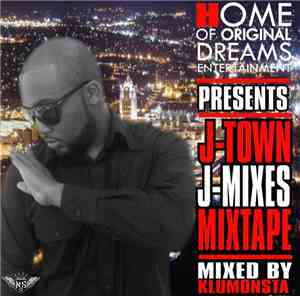 J-Town - J-Mixes Mixtape