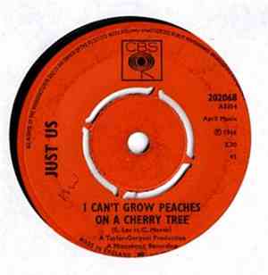 Just Us  - I Can't Grow Peaches On A Cherry Tree / I Can Save You