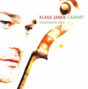 Klaus Janek - Caspar² (Doublebass Solo)