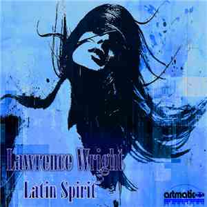 Lawrence Wright - Latin Spirit