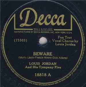 Louis Jordan And His Tympany Five - Beware / Don't Let The Sun Catch You Cr ...