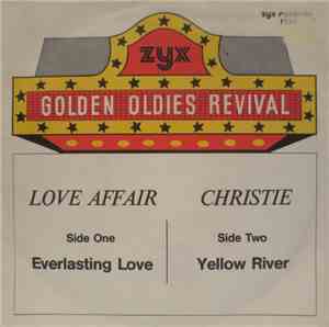 Love Affair / Christie - Everlasting Love / Yellow River