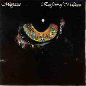 Magnum  - Kingdom Of Madness