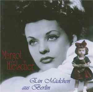 Margot Hielscher - Ein Mädchen Aus Berlin