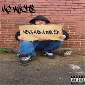 MC Wicks - Neva Had A Dolla