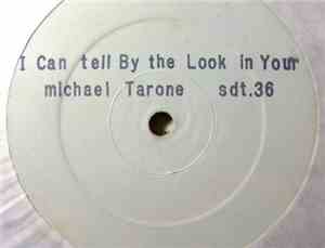 Michael Tarone - I Can Tell By The Look In Your Eye (Rude Boy Mix)