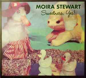 Moira Stewart - Sweetness, Yes!