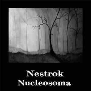 Nestrok - Nucleosoma