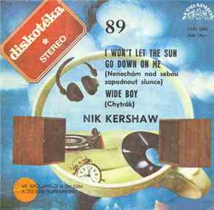 Nik Kershaw - I Won't Let The Sun Go Down On Me / Wide Boy