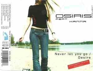 Osiris Project Feat. Hanna  - Never Let You Go / Desire