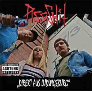 Pissshit - Direkt Aus Ludwigsburg