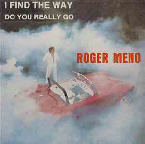Roger Meno - I Find The Way