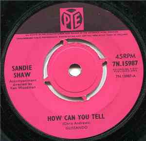Sandie Shaw - How Can You Tell / If You Ever Need Me