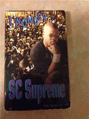 SC Supreme - I Wonder / Ignite Da Mic
