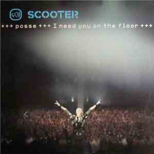 Scooter - Posse (I Need You On The Floor)