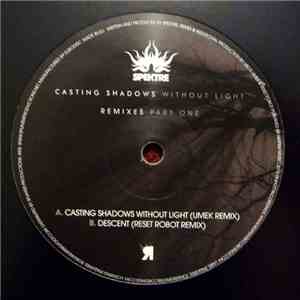 Spektre - Casting Shadows Without Light Remixes Part One