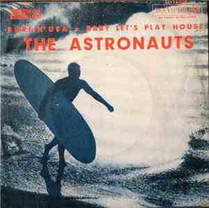 The Astronauts  - Surfin' USA / Baby Let's Play House