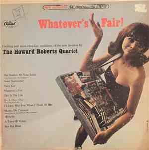 The Howard Roberts Quartet - Whatever's Fair