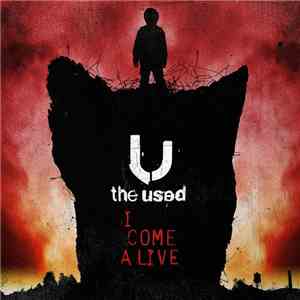 The Used - I Come Alive