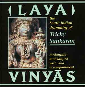 Trichy Sankaran - Laya Vinyas: The South Indian Drumming Of Trichy Sankaran