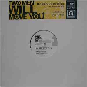 Two Men Will Move You - The Goodbye Thing