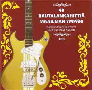 Various - 40 Rautalankahittiä Maailman Ympäri