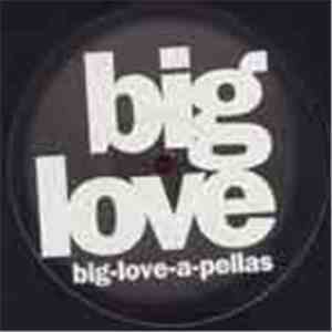 Various - Big-Love-A-Pellas 4