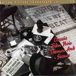 Various - Murder Is My Beat: Classic Film Noir Themes And Scenes
