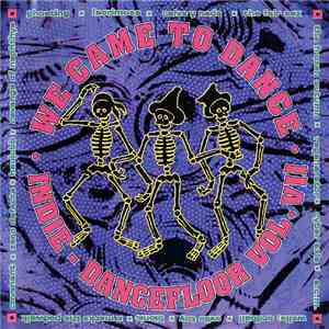 Various - We Came To Dance - Indie - Dancefloor Vol. VII