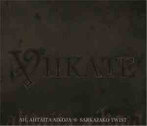 Viikate - Ah, Ahtaita Aikoja