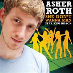 Asher Roth Feat. Keri Hilson - She Don't Wanna Man