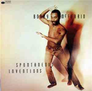 Bobby McFerrin - Spontaneous Inventions