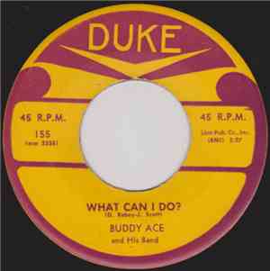 Buddy Ace And His Band - What Can I Do? / Back Home