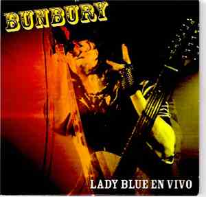 Bunbury - Lady Blue En Vivo