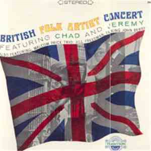 Chad & Jeremy Also Featuring Talking John Berry, Jill Freedman, Malcolm Pri ...