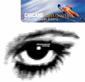 Chicane Featuring Bryan Adams - Don't Give Up