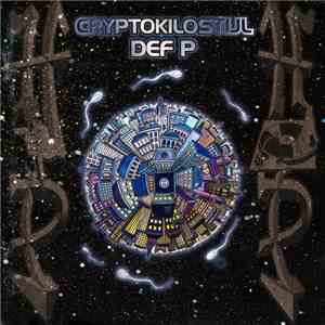 Def P - Cryptokilostijl