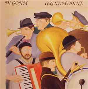 Di Gojim - Grine Medine