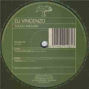 DJ Vincenzo - Tough Enough / Smash